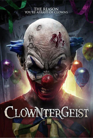 clowntergeist Film Poster